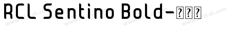 RCL Sentino Bold字体转换
